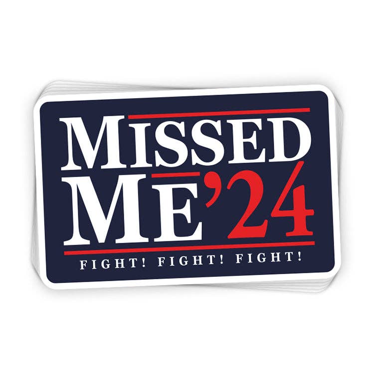 Shield Republic LLC - Missed Me Decal